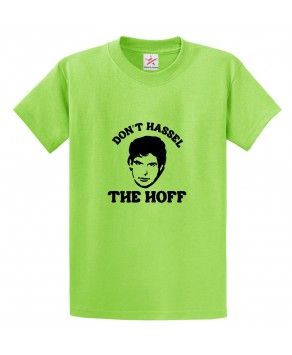 Don't Hassel The Hoff David Hasselhoff Autobiography Unisex Classic Kids and Adults T-Shirt